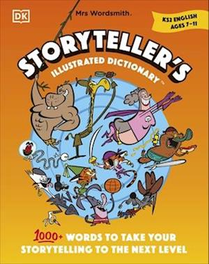 Mrs Wordsmith Storyteller’s Illustrated Dictionary Ages 7–11 (Key Stage 2)