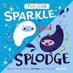 Sparkle and Splodge