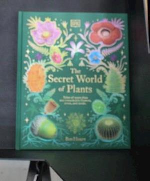 The Secret World of Plants