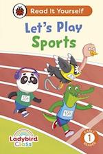 Ladybird Class Let's Play Sports: Read It Yourself - Level 1 Early Reader