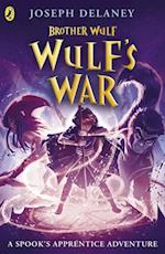 Brother Wulf: Wulf''s War