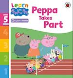 Learn with Peppa Phonics Level 5 Book 3 – Peppa Takes Part (Phonics Reader)