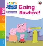 Learn with Peppa Phonics Level 5 Book 4 – Going Nowhere! (Phonics Reader)