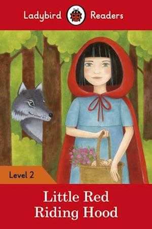 Ladybird Readers Level 2 - Little Red Riding Hood (ELT Graded Reader)