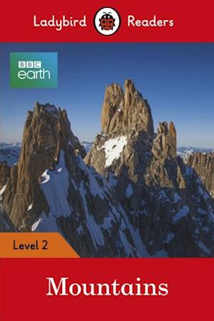 Ladybird Readers Level 2 - BBC Earth - Mountains (ELT Graded Reader)
