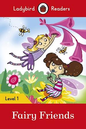 Ladybird Readers Level 1 - Fairy Friends (ELT Graded Reader)