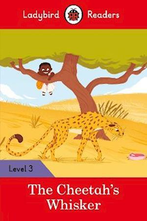 Ladybird Readers Level 3 - Tales from Africa - The Cheetah's Whisker (ELT Graded Reader)