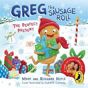 Greg the Sausage Roll: The Perfect Present