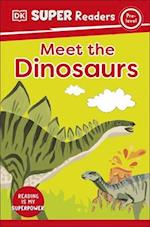 DK Super Readers Pre-Level Meet the Dinosaurs