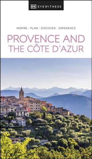 DK Eyewitness Provence and the Cote d''Azur