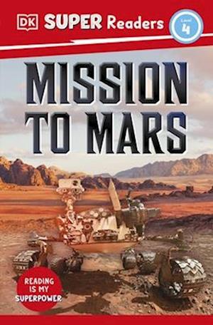 DK Super Readers Level 4 Mission to Mars
