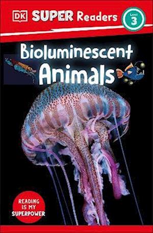 DK Super Readers Level 3 Bioluminescent Animals