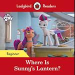 Ladybird Readers Beginner Level   My Little Pony   Where is Sunny s Lantern? (ELT Graded Reader)