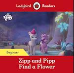 Ladybird Readers Beginner Level   My Little Pony   Zipp and Pipp Find a Flower (ELT Graded Reader)