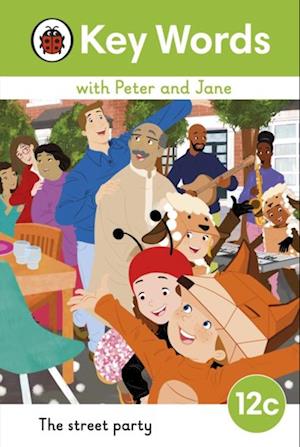 Key Words with Peter and Jane Level 12c   The Street Party