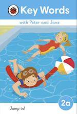 Key Words with Peter and Jane Level 2a   Jump In!