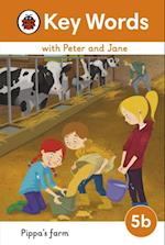 Key Words with Peter and Jane Level 5b   Pippa's Farm