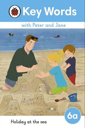 Key Words with Peter and Jane Level 6a   Holiday at the Sea