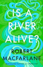 Is A River Alive?