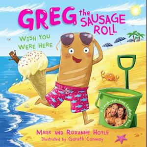 Greg the Sausage Roll: Wish You Were Here