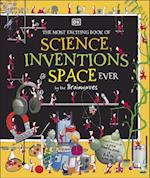The Most Exciting Book of Science, Inventions, and Space Ever by the Brainwaves