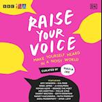 Raise Your Voice