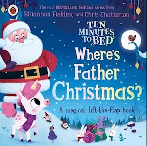 Ten Minutes to Bed: Where's Father Christmas?
