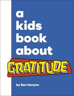 A Kids Book About Gratitude