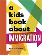 A Kids Book About Immigration