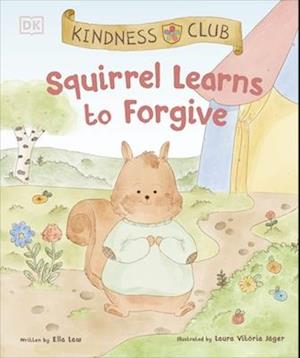 Kindness Club Squirrel Learns to Forgive