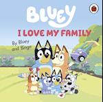 Bluey: I Love My Family