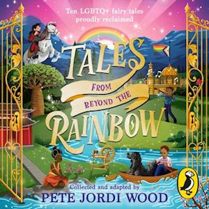 Tales From Beyond the Rainbow