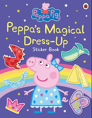 Peppa Pig: Peppa’s Magical Dress-Up Sticker Book