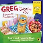 Greg the Sausage Roll: Lunchbox Superhero