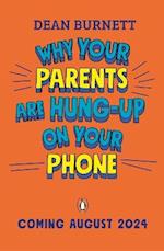 Why Your Parents Are Hung-Up on Your Phone
