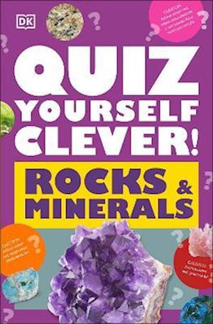 Quiz Yourself Clever! Rocks and Minerals