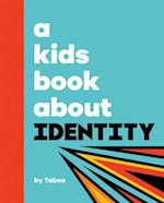 A Kids Book about Identity