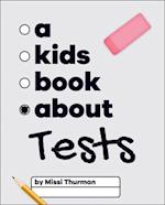 A Kids Book about Tests