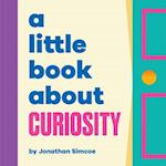 A Little Book about Curiosity