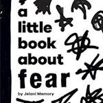 A Little Book about Fear