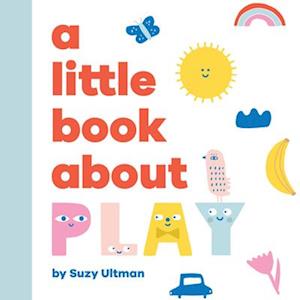 A Little Book about Play