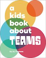 A Kids Book about Teams