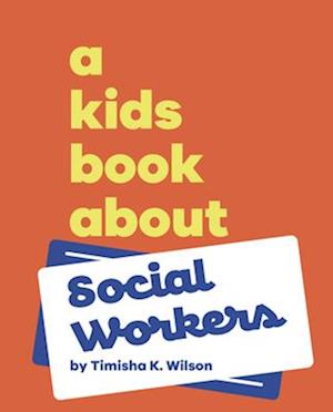 A Kids Book about Social Workers