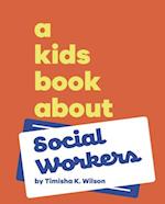 A Kids Book about Social Workers