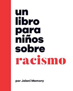 Un Libro Para Niños Sobre Racismo