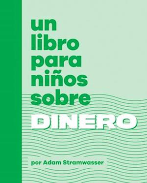 Un Libro Para Niños Sobre Dinero