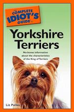 Complete Idiot's Guide to Yorkshire Terriers