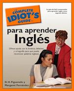 The Complete Idiot''s Guide to Para Aprender Ingles