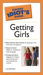 Pocket Idiot's Guide to Getting Girls