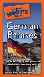 The Pocket Idiot''s Guide to German Phrases